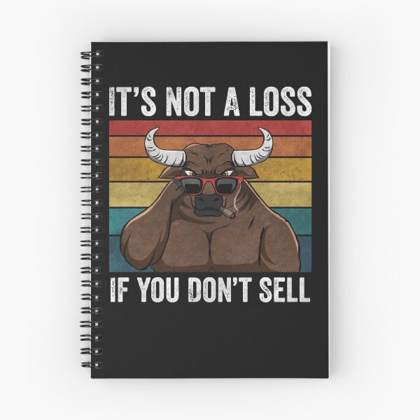 Item preview, It's not a loss if you don't sell - funny stock market design designed and sold by MPAlex.