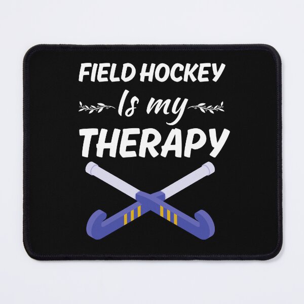 Item preview, Field hockey is my therapy, field hockey sport or game lover player or team coach designed and sold by NBSStore.