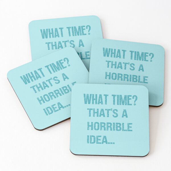 Item preview,  Thats A Horrible Idea What Time designed and sold by box-artshop.