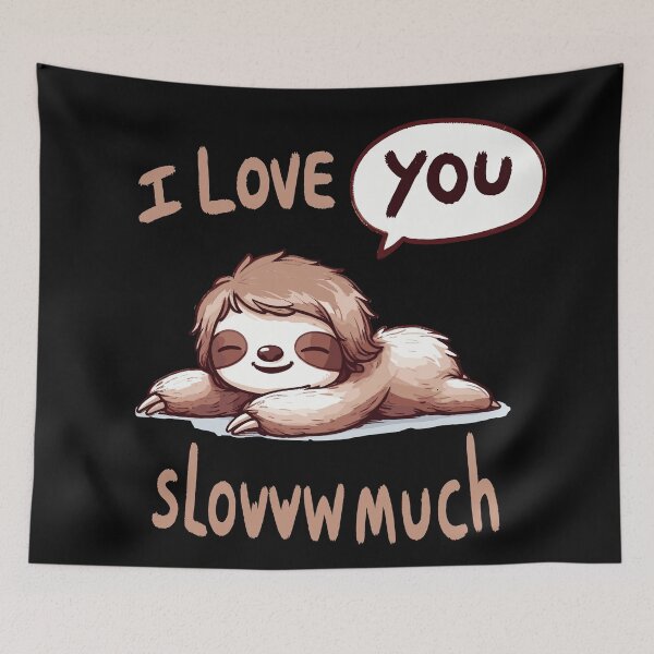Item preview, I love you slow much designed and sold by DoodleDashShop.