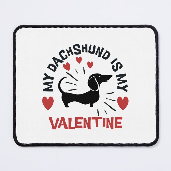 Item preview, Cute Dachshund My Valentine Sausage Dog designed and sold by Hic21.