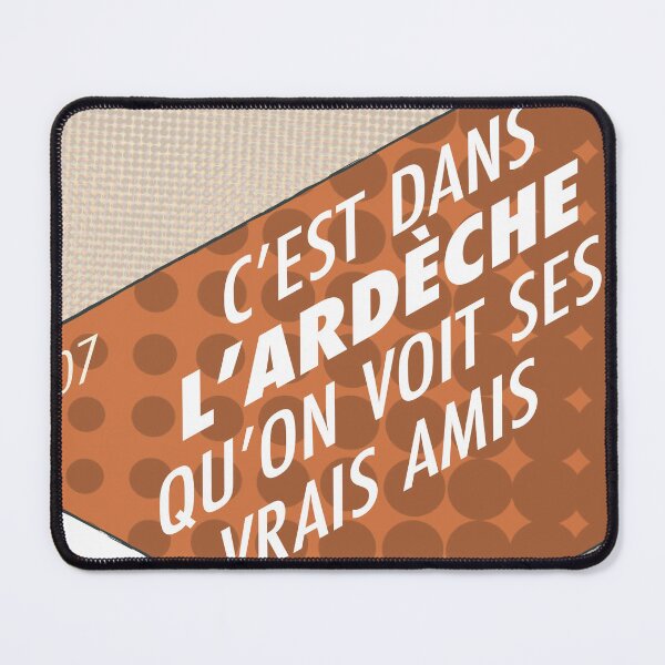 Item preview, It is in Ardèche that we see our true friends, 07 designed and sold by Cyrille BRG.