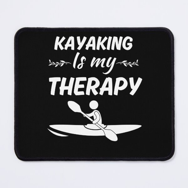 Item preview, Kayaking is my therapy, funny kayak sports crew or river kayaking life designed and sold by NBSStore.