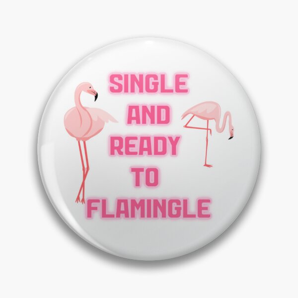 Item preview, Single and Ready to Flamingle designed and sold by ZamuDesign.