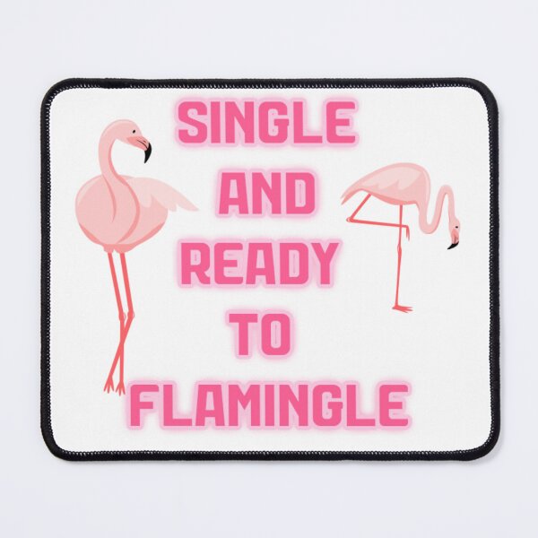 Item preview, Single and Ready to Flamingle designed and sold by ZamuDesign.