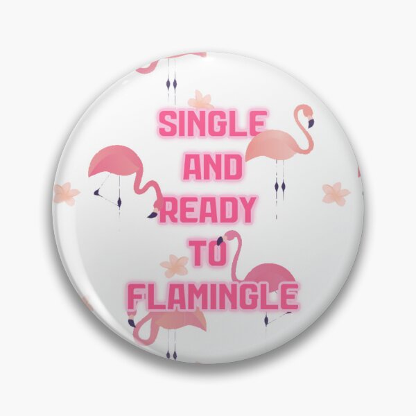 Item preview, Single and Ready to Flamingle designed and sold by ZamuDesign.