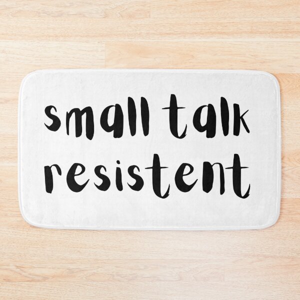 Item preview, Small Talk Resistent designed and sold by tranquil-haven.