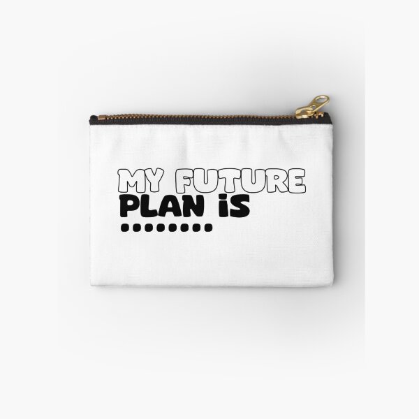 Item preview, My Future Plan Is  designed and sold by Andrew Sawires.