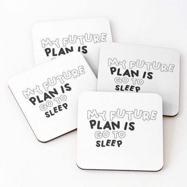 Item preview, My future Plan Go to sleep designed and sold by Andrew Sawires.