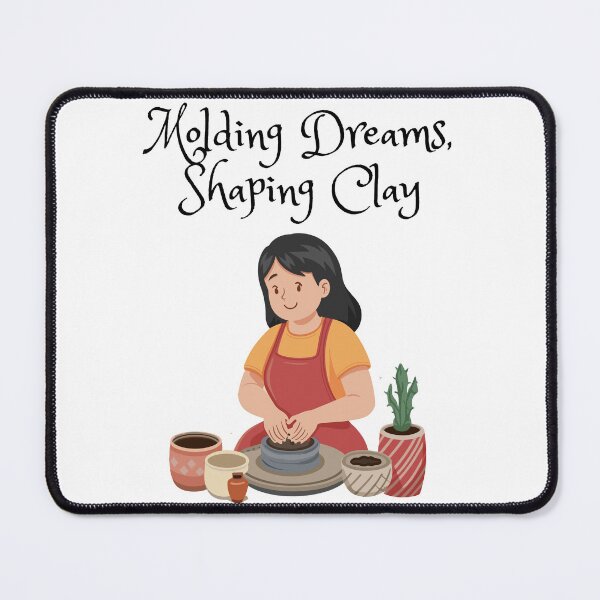 Item preview, Molding dreams, shaping clay- pottery lover designed and sold by FluxAuraTees.