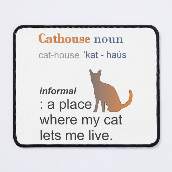 Item preview, Cathouse Where My Cat Lets Me Live designed and sold by Prosper  Scott.