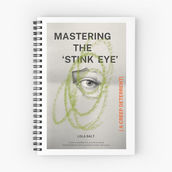 Item preview, Mastering the Stink Eye designed and sold by LolaSalt.