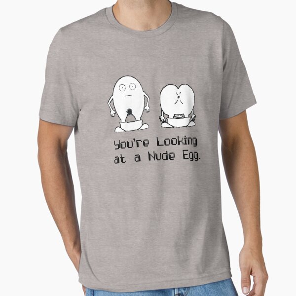 Item preview, You're Looking at a Nude Egg. Funny designed and sold by MC-Face.