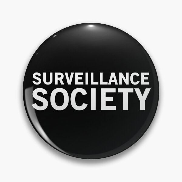 Item preview, SURVEILLANCE SOCIETY - surveillance society designed and sold by Dusty-BlackFox.