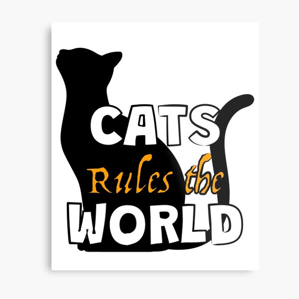 Item preview, Cats rules the world designed and sold by BorJam.