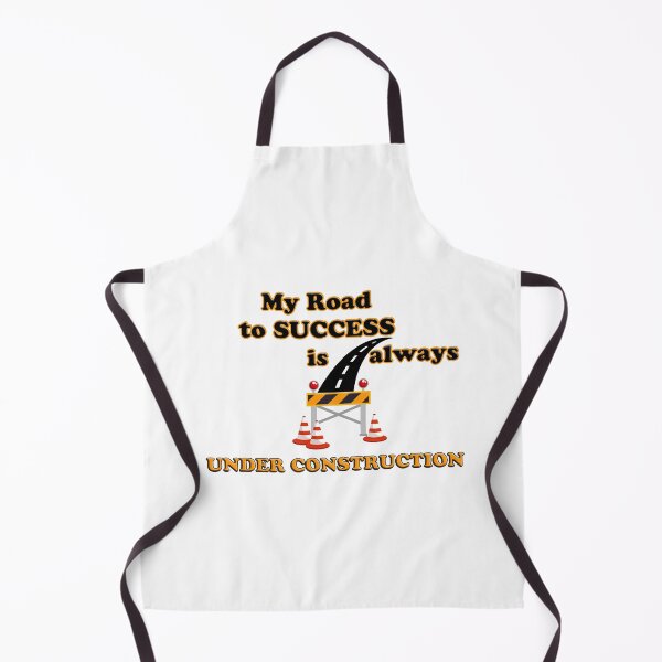 Item preview, My Road To Success Is Always Under Construction  designed and sold by shutterrudder.
