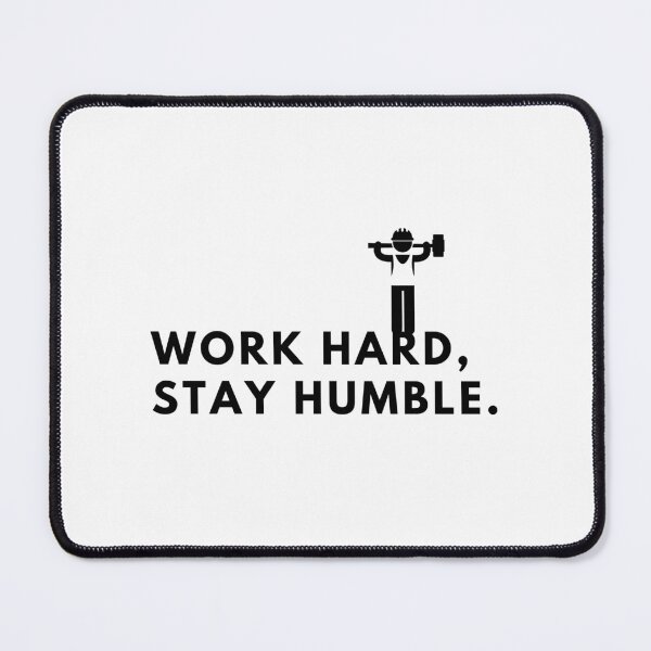 Item preview, Work hard, stay humble. designed and sold by Bananobanini.