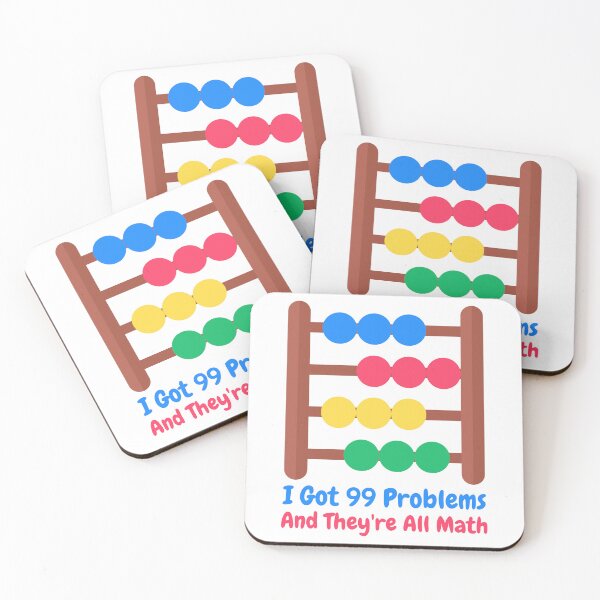 Item preview, I Got 99 Problems And They're All Math! Funny Math Puns designed and sold by PMCreative.