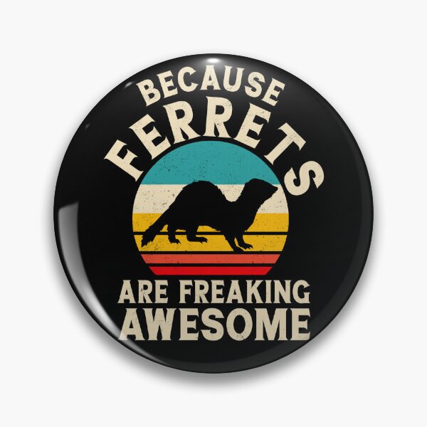 Item preview, Ferrets are freaking awesome! - Dark designed and sold by Crafts4Geeks.