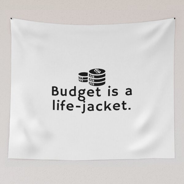 Item preview, Budget is a life-jacket. designed and sold by Bananobanini.