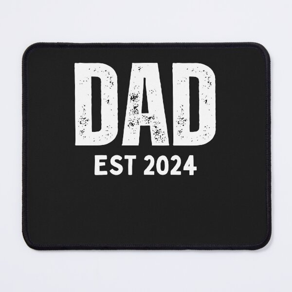 Item preview, Dad est 2024,proud new father designed and sold by erozzz.