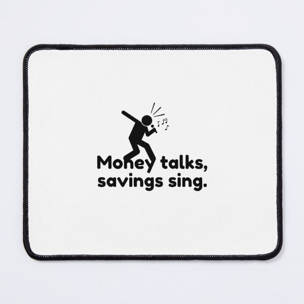 Item preview, Money talks, savings sing. designed and sold by Bananobanini.
