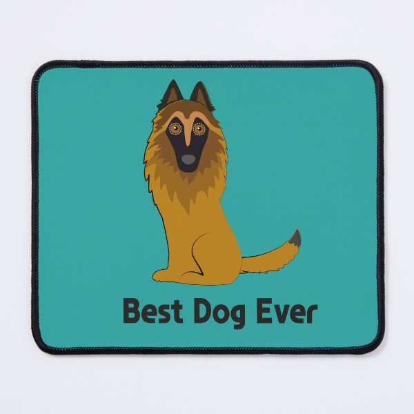 Item preview, Best Dog Ever. Belgian Tervuren Dog designed and sold by haniku.