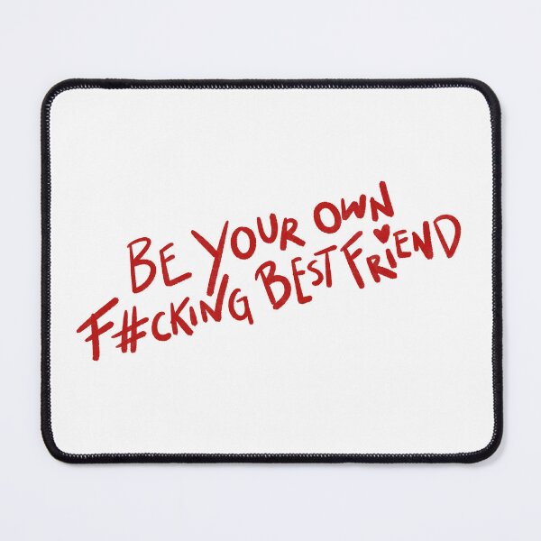 Item preview, Be your own best friend designed and sold by Shopthestan.