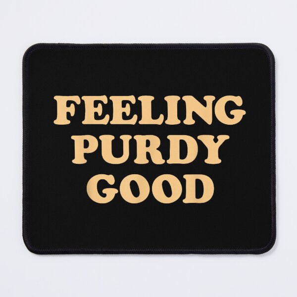 Item preview, Feeling Purdy Good Meme designed and sold by rewingjadeArt.