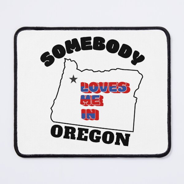 Item preview, Somebody Loves Me in OREGON designed and sold by ForecastVSN.