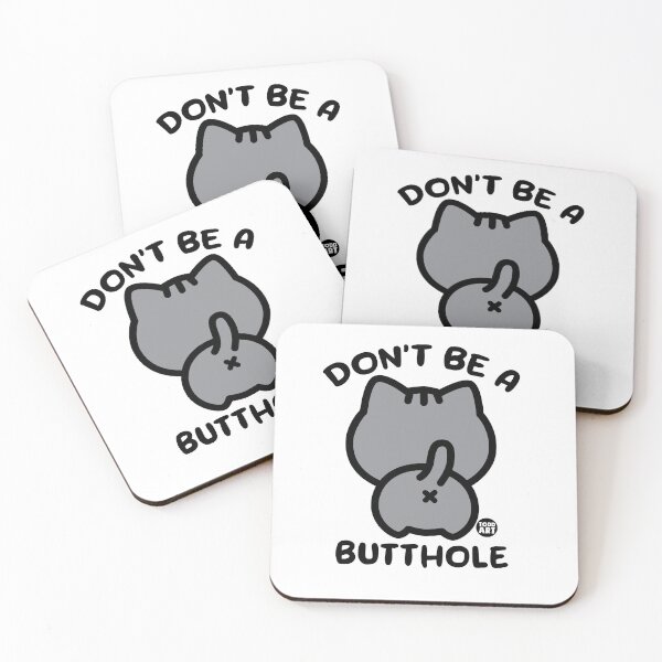 Item preview, DONT BE A BUTTHOLE CAT designed and sold by TODD GOLDMAN.