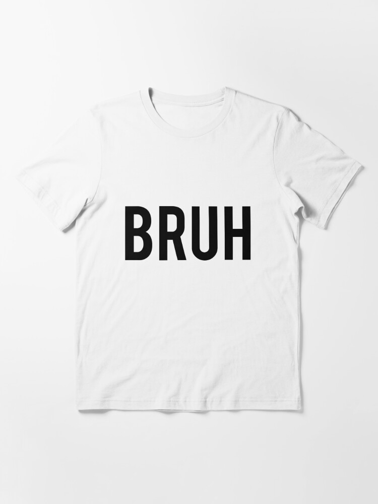 bruh god is good shirt