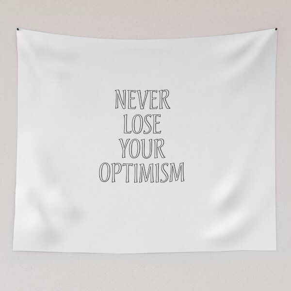 Item preview, Never Lose Your Optimism designed and sold by MiaRose85.