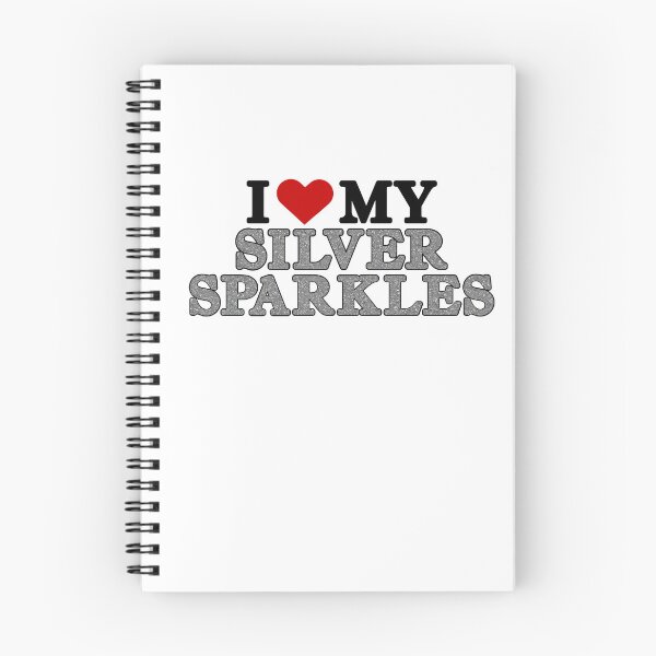 Item preview, I Love My Silver Sparkles (Text) designed and sold by SilverLocksShop.