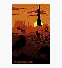 ...and the Gunslinger followed Photographic Print
