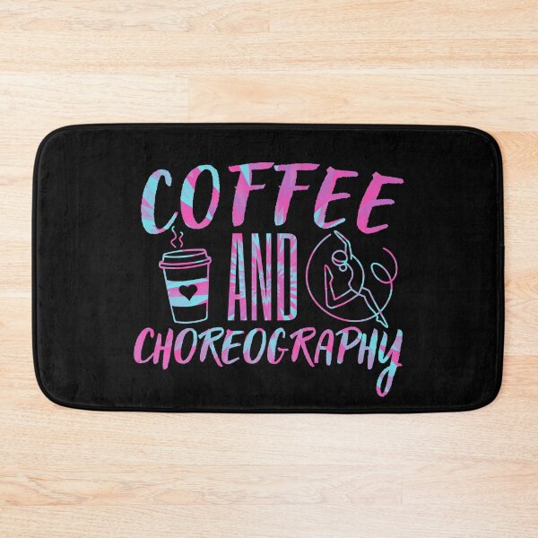 Item preview, Coffee And Choreography Choreographer Dance designed and sold by SunfullyYours.