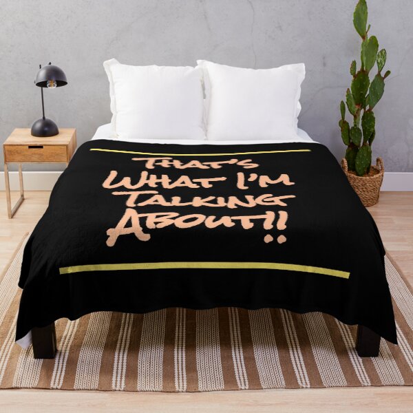 Item preview, THAT'S WHAT I'M TALKING ABOUT designed and sold by sanhomas.