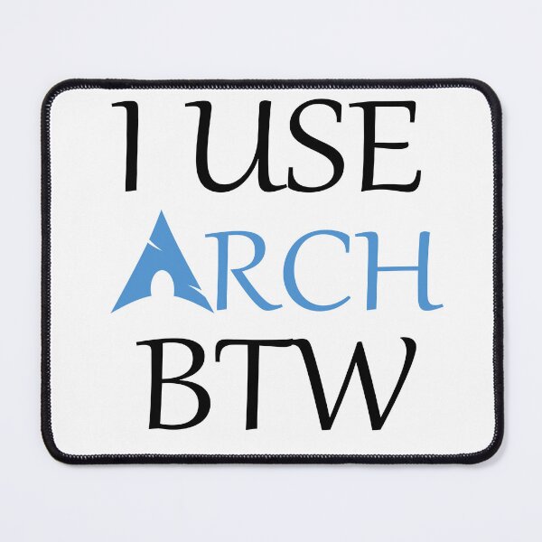 Item preview, I use Arch btw  designed and sold by blueflame-art.