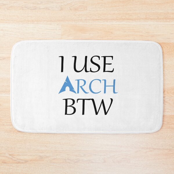 Item preview, I use Arch btw  designed and sold by blueflame-art.