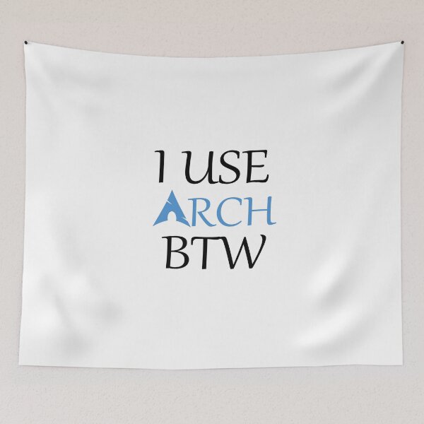 Item preview, I use Arch btw  designed and sold by blueflame-art.