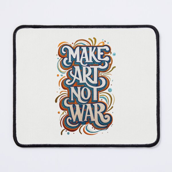 Item preview, Make Art Not War designed and sold by Sketch-Shack.