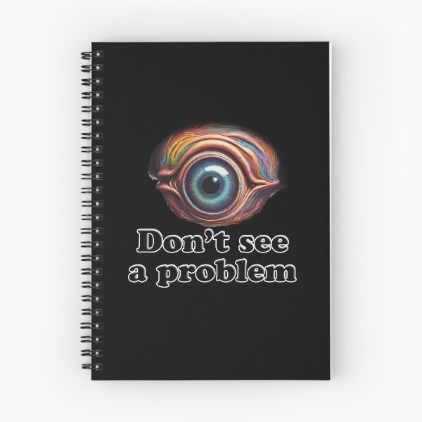 Item preview, Eye Don't see a problem designed and sold by shutterrudder.