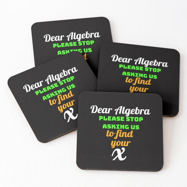 Item preview, dear algebra please stop asking us to find your x - math t-shirt designed and sold by Filmharmony.