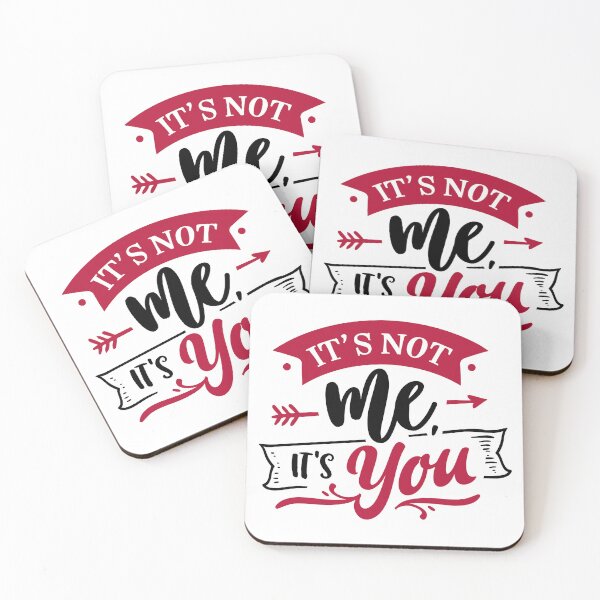 Item preview, It's Not Me It's You designed and sold by Artifylab.