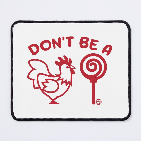 Artikelvorschau, DONT BE A COCK SUCKER entworfen und verkauft von TODD GOLDMAN.