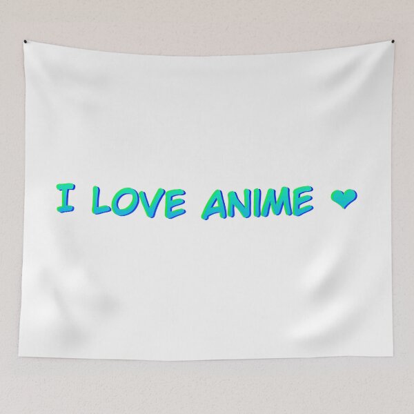 Item preview, I love anime designed and sold by Israelbeck7.