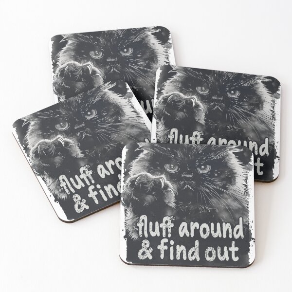 Item preview, Fluff Around & Find Out, Fluff Around and Find Out, Tough Looking Cat, Ominous Cat, Cat with Clawsa designed and sold by PrintShangri-La.