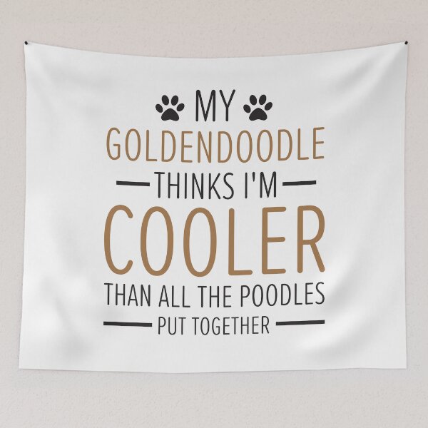 Item preview, My Goldendoodle Thinks I'm Cooler Than All the Poodles Funny designed and sold by clothesy7.