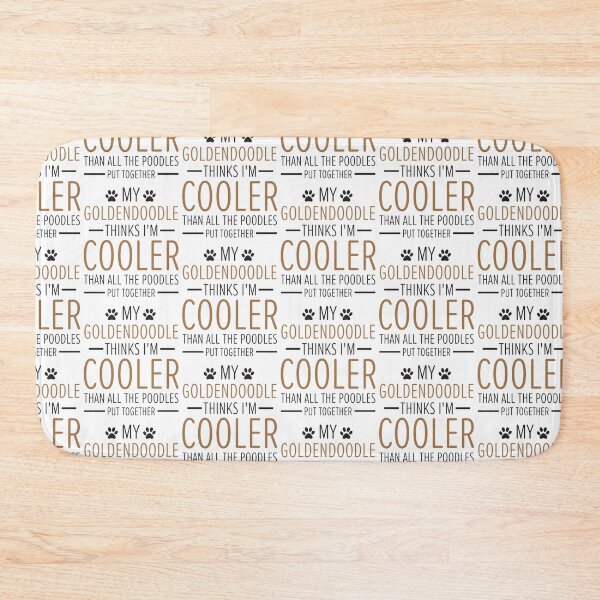 Item preview, My Goldendoodle Thinks I'm Cooler Than All the Poodles Funny designed and sold by clothesy7.