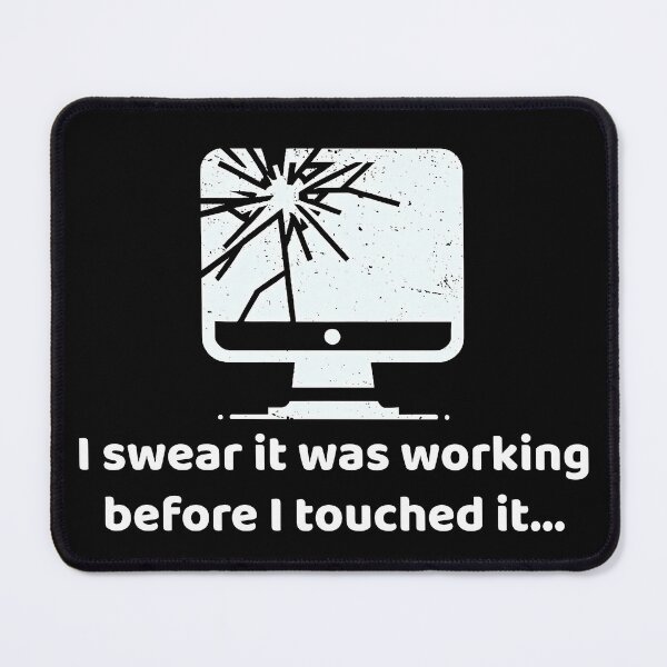 Item preview, Tech Trouble Humor - Working Before I Touched It Computer Design designed and sold by MnDShirts.